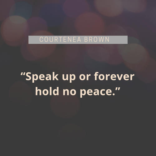 inspirational-cancer-quotes-Speak-up-or-forever-hold-no-peace