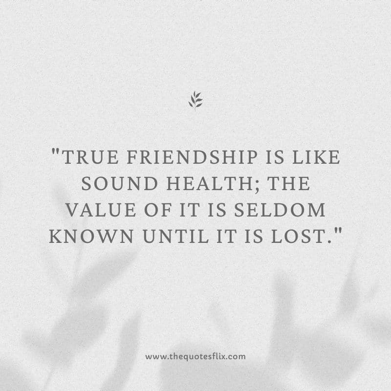 cancer inspirational quotes – true friendship sound health