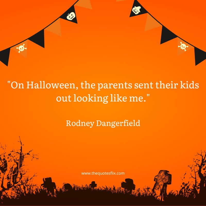 funny halloweeen quotes – halloween kids looking like me