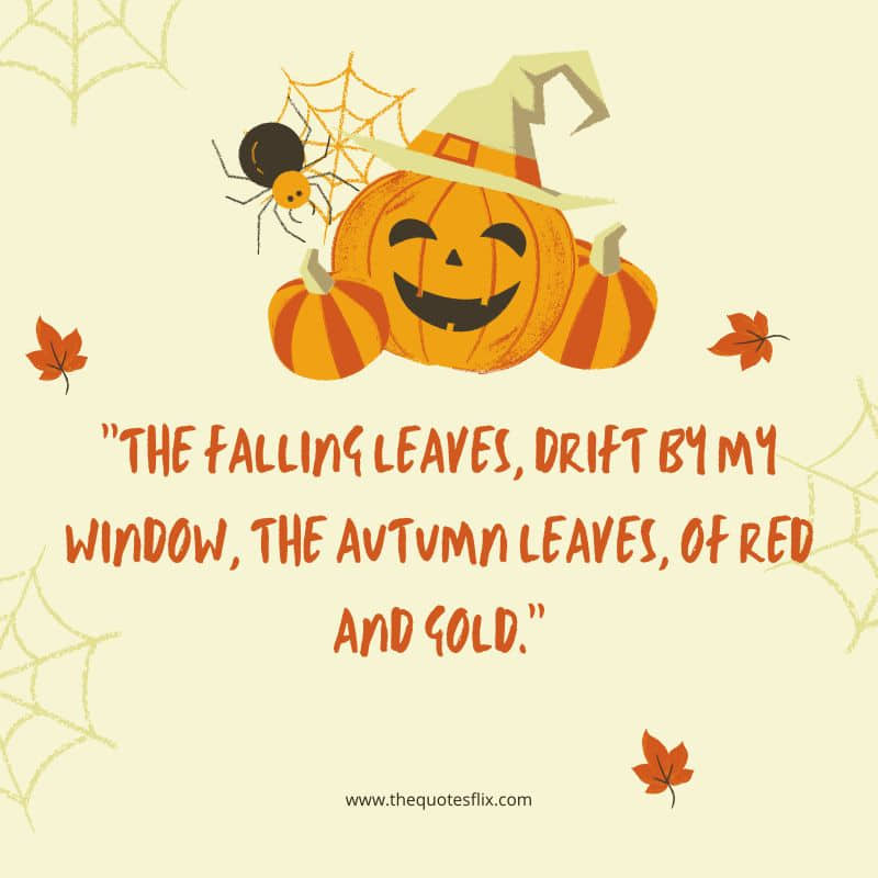 halloween fun quotes – falling leaves drift by window