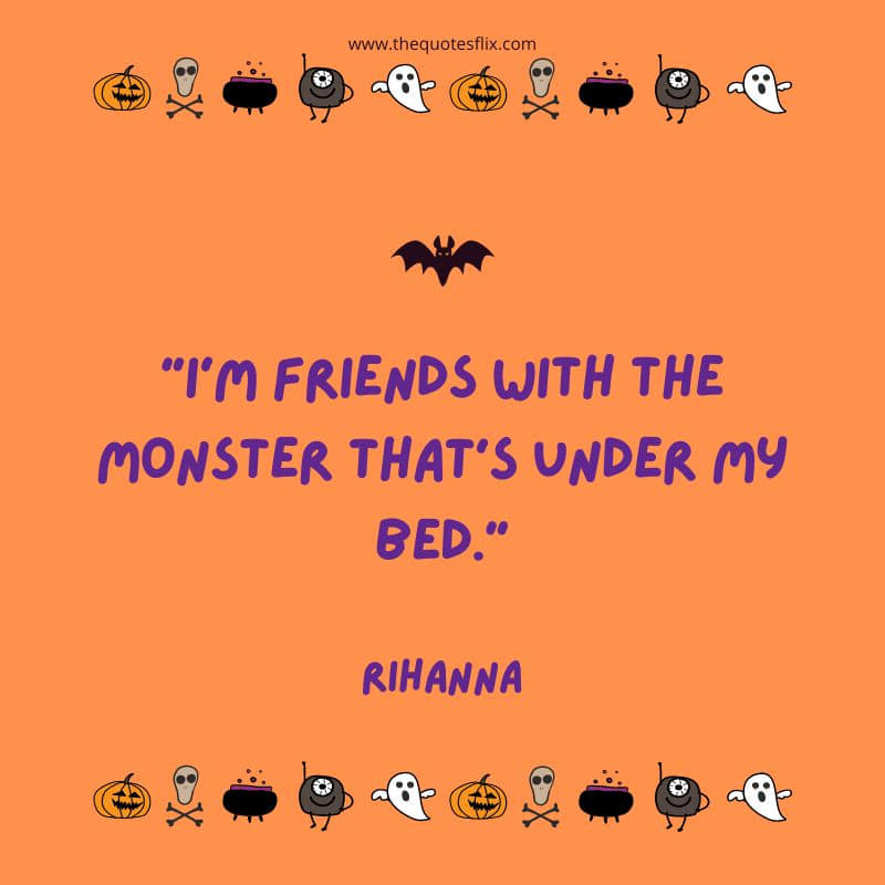 halloween funny quotes – friends with monster under bed