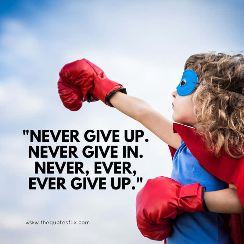 inspiring cancer quotes for family – never give up