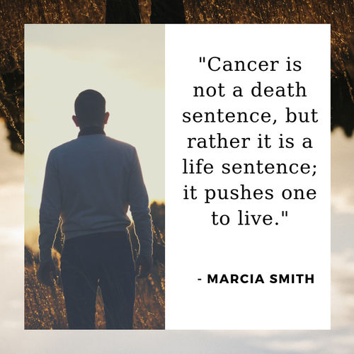 Cancer-is-not-death-sentence-but-rather-it-is-life-sentence-it-pushes-one-to-live-quotes-to-stay-strong-through-cancer