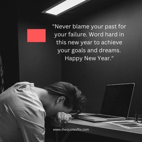 Happy New Year Wishes for Sisters – failure work hard achieve dreams goals