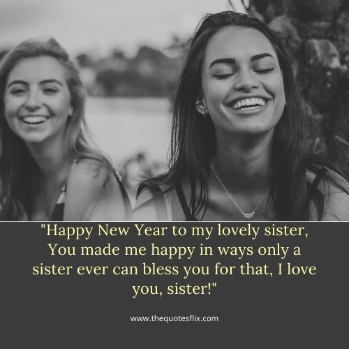 Happy New Year Wishes for Sisters – happy lovely sister bless love