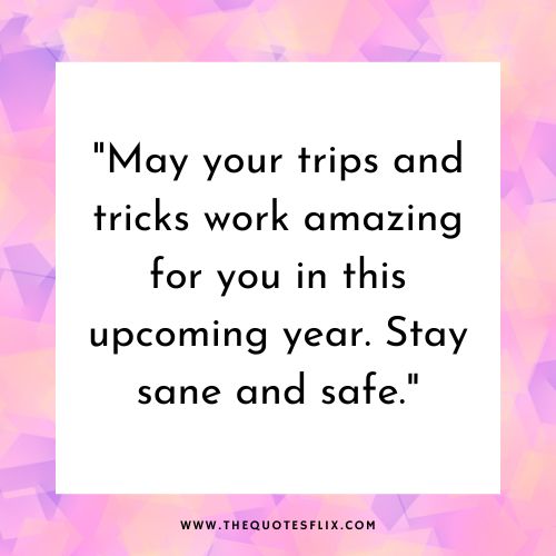 best happy new year funny quotes – trips tricks amazing upcoming stay safe