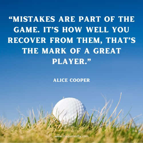 funny quotes about golfers – mistakes game recover great players