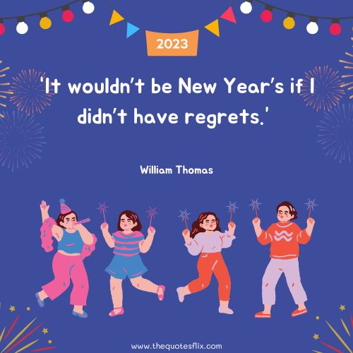 funny quotes for happy new year – new year have regrets