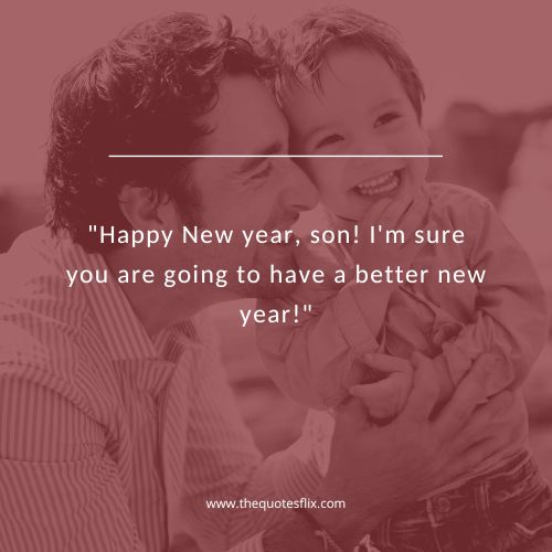 happy new year family wishes – new year son better year