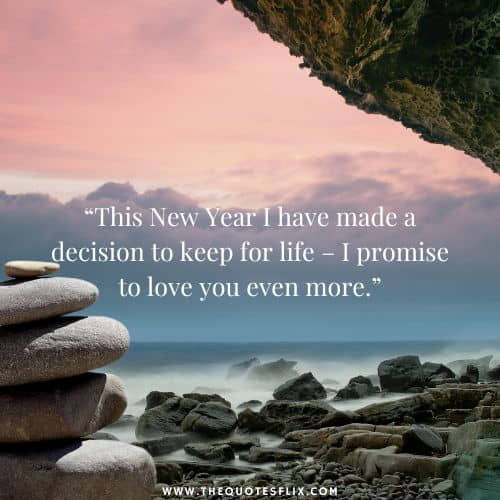 happy new year love quotes – new year descision life promise love