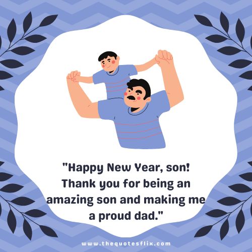 happy new year quotes for son – thank you amazing son dad
