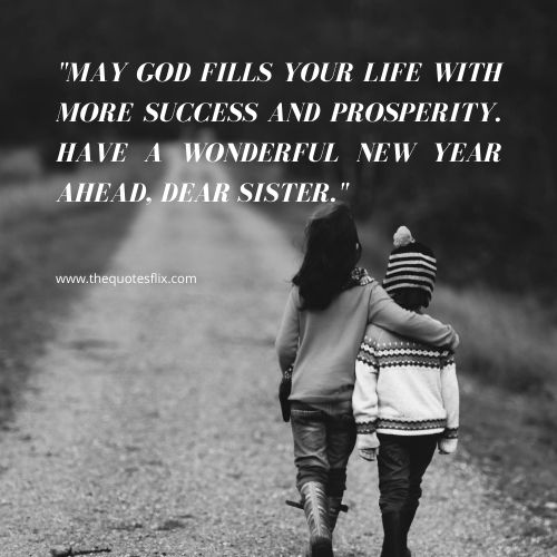 happy new year sisters – god life success wonderful sister