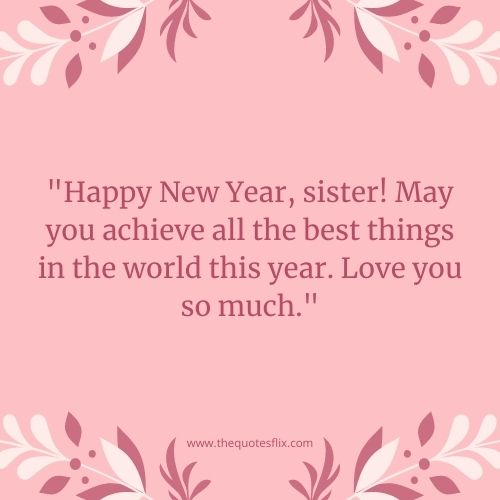 happy new year sisters – happy sister achieve world love you