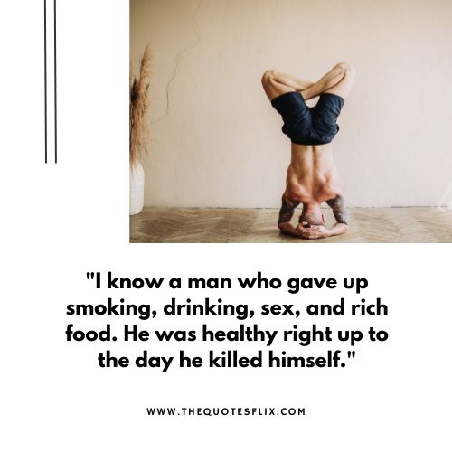 inspirational quotes from smokers – man smoking drinking food healthy
