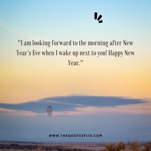 new year quotes about love – looking morning year eve wake happy