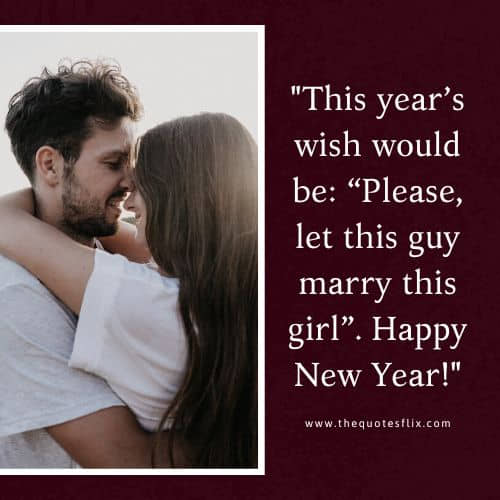 new year quotes of love – year wish guy marry girl happy