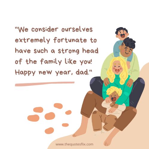 new year wishes for dad – fortunate strong family new year dad