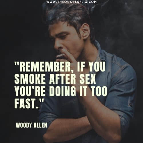 quotes from smokers – remember smoke doing fast