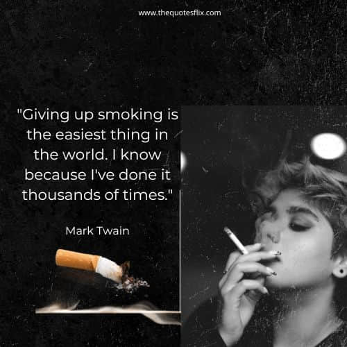 smoking quotes – smoking easiest world thousands times