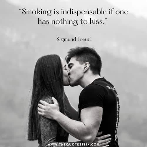 smoking quotes – smoking indispensable nothing kiss