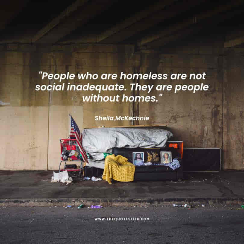 homeless inspirational quotes - people homeless social homes