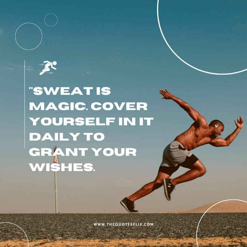 country run quotes - sweat magic daily grant wishes