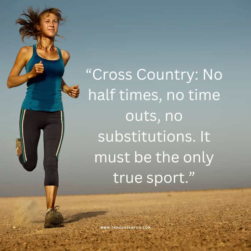 cross country quotes - times substitutions true sport