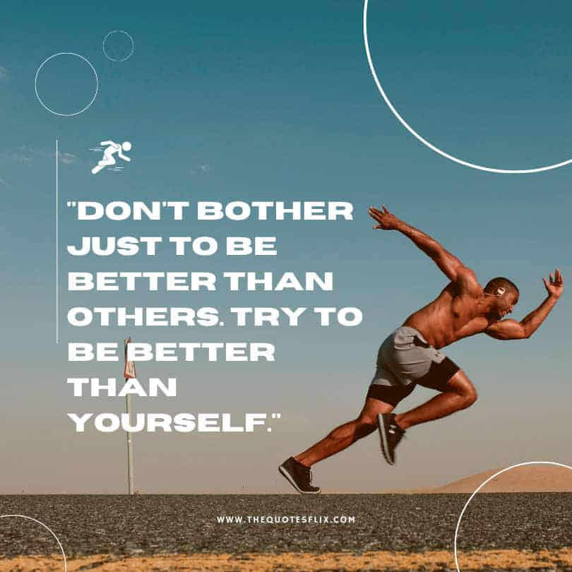 cross country running quotes - bother better others yourself