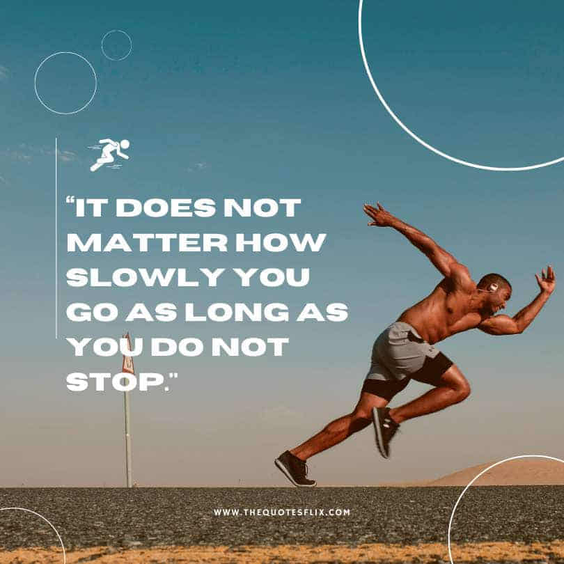 cross country running quotes - matter slowly long stop