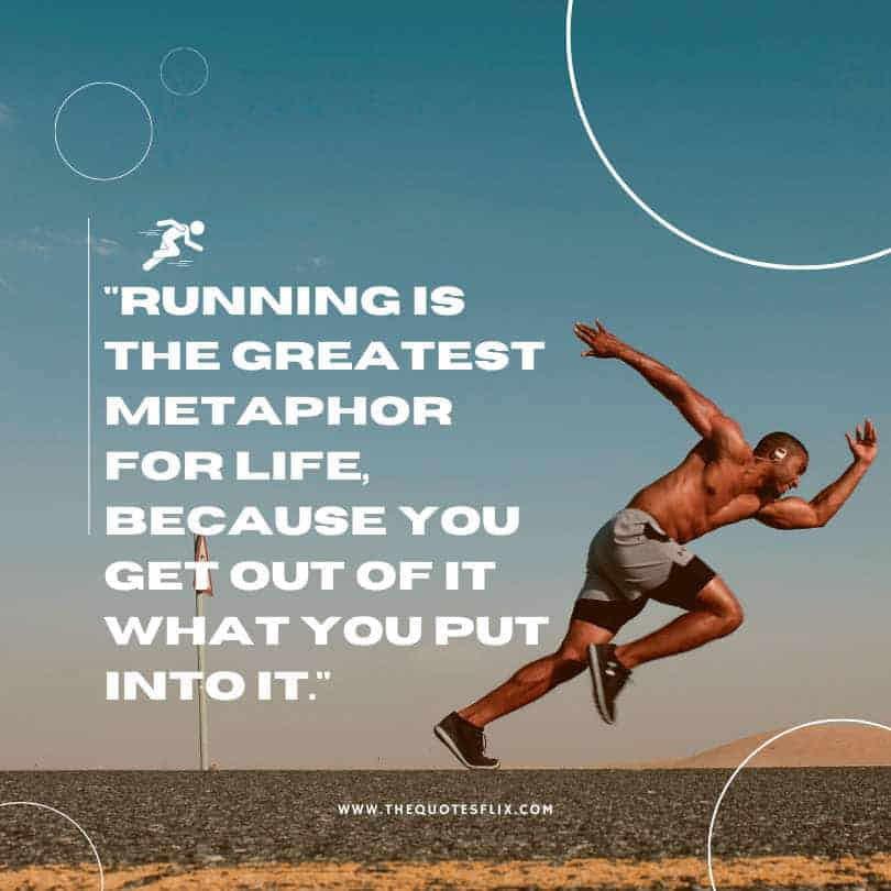 cross country running quotes - running greatest life out put
