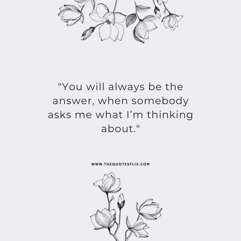 deep emotional quotes - always answer somebody thinking