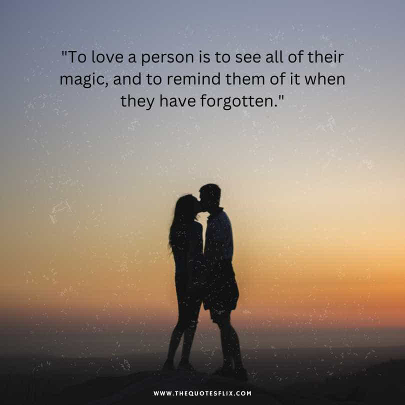 deep emotional relationship quotes - love person magic forgotten