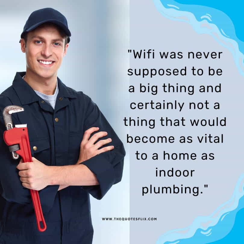 funny plumbing quotes - wifi vital home indoor
