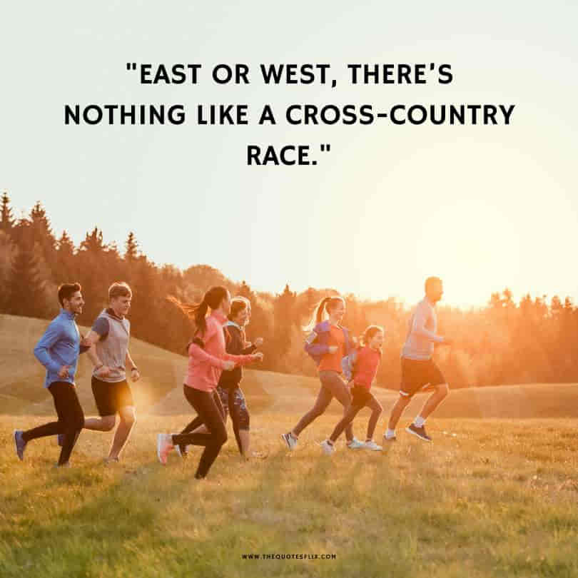 quotes for cross country runners - east west country race