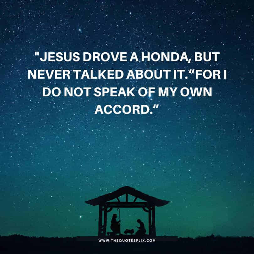 Jesus funny quotes - drove honda talked speak accord