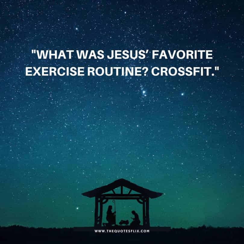 Jesus funny quotes - favorite excercise routine crossfit