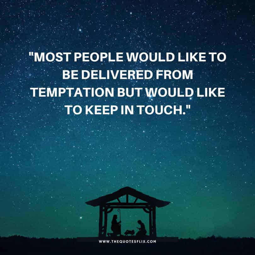 Jesus funny quotes - people delivered temptation touch