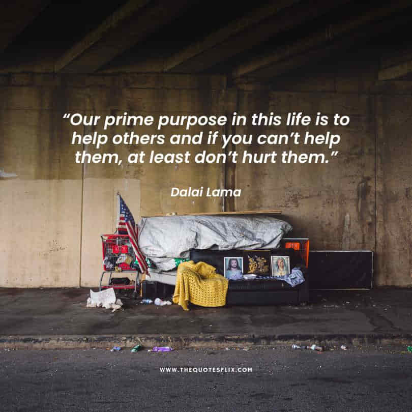 best inspirational quotes for homeless - prime purpose life don't hurt