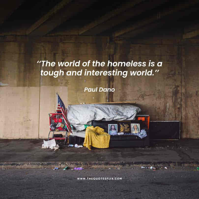 best inspirational quotes for homeless - world homeless tough interesting
