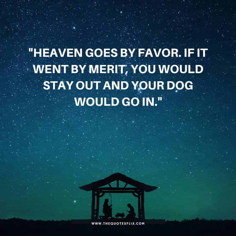 funny Jesus quotes - heaven favour merit stay dog