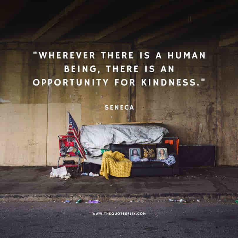 inspirational homeless quotes - world good too much