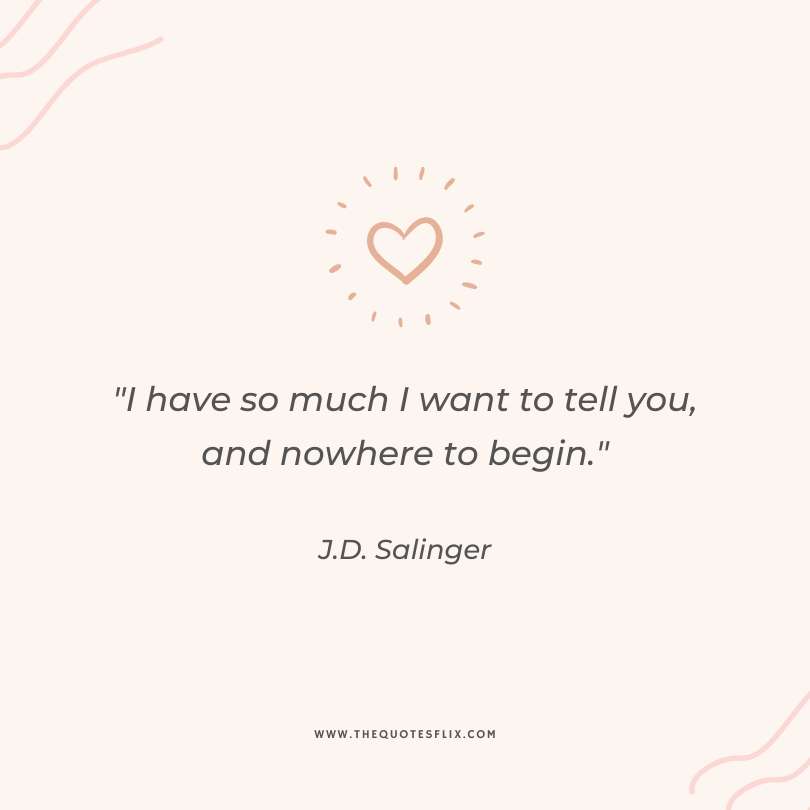 50 love quotes to her from the heart - so much to tell you nowhere to begin