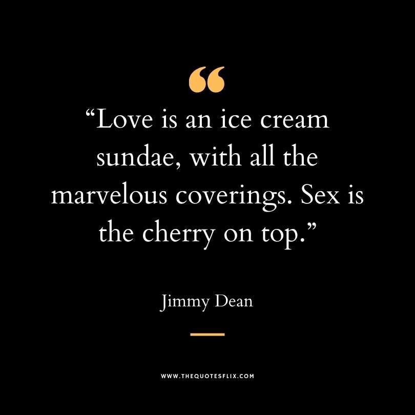 Funny dirty quotes - love ice cream sundae sex cherry