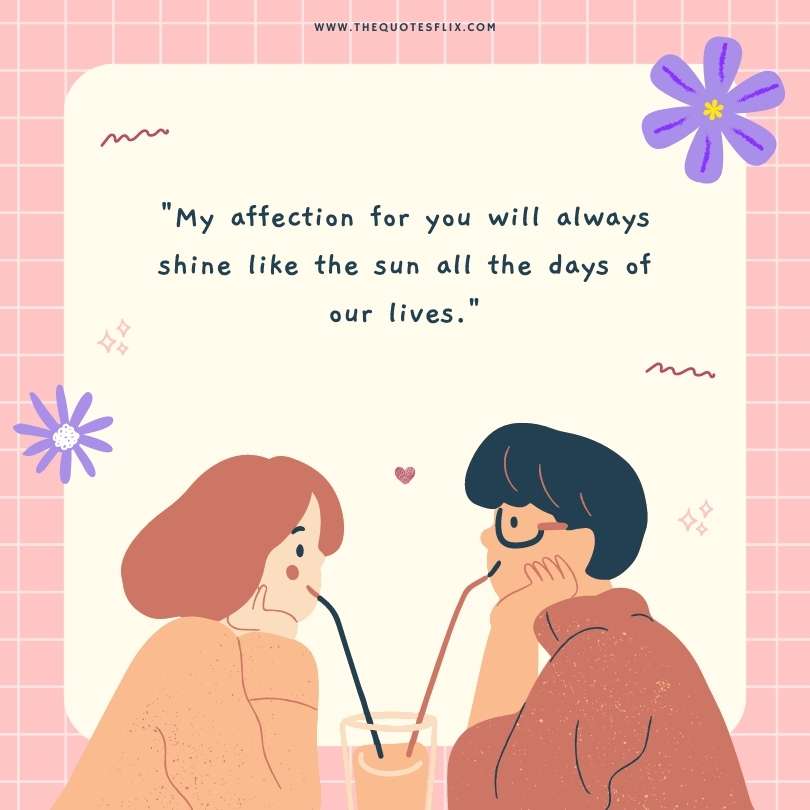 deep love quotes - affection for you will always shine like sun all days of our lives