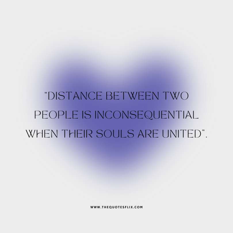 love quotes for her - distance people souls united