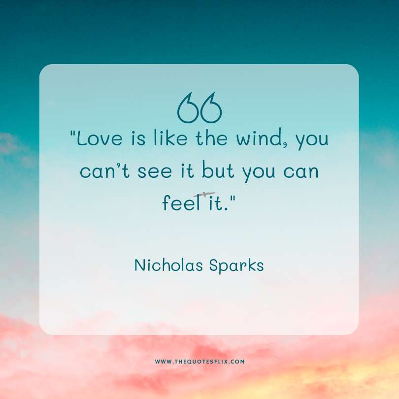 love quotes from the heart for her - love like wind cant see you feel it