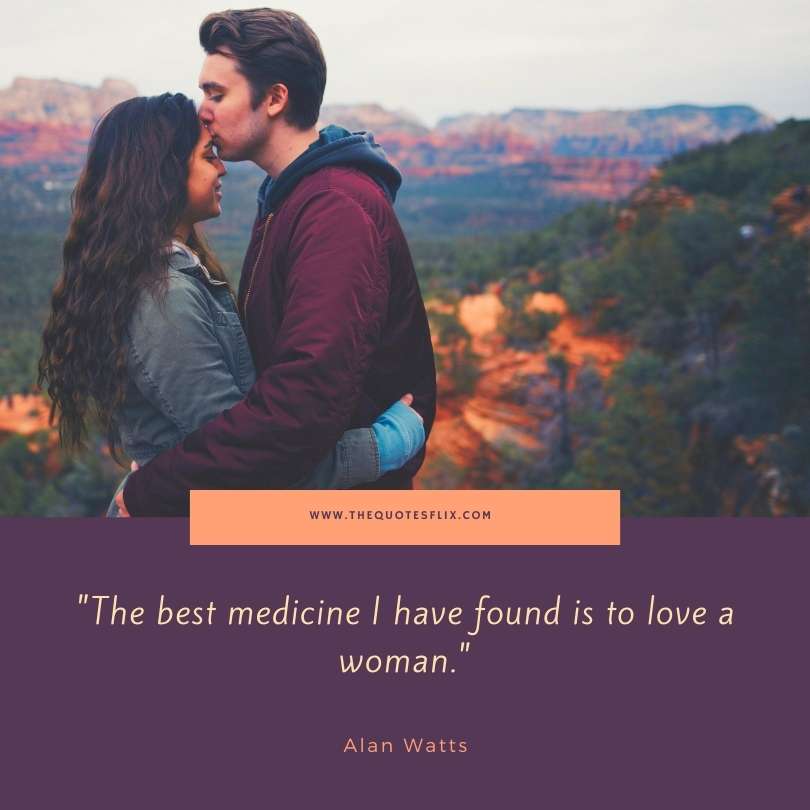 love quotes to her from heart - best medicine is to love woman