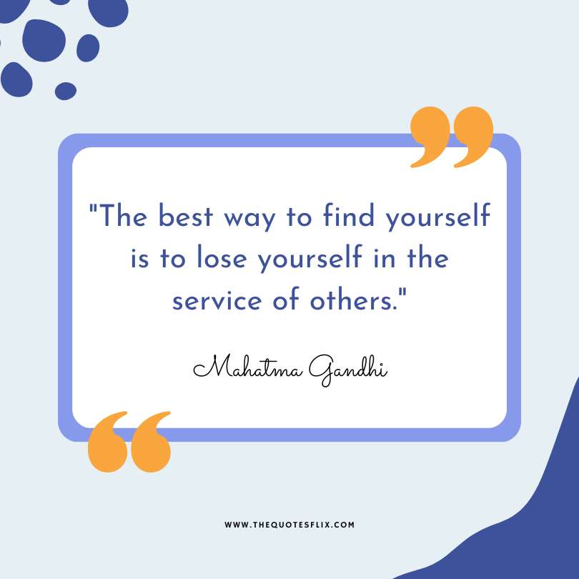 quotes by mahatma gandhi - best way lose in service of others