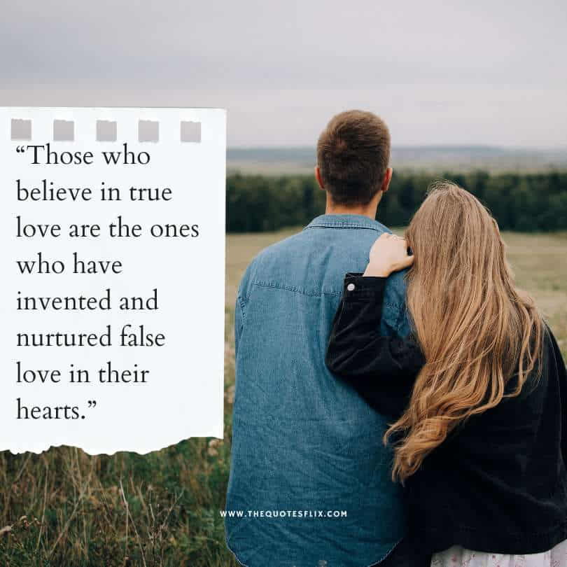 romantic deep love quotes for her - believe true love invented false love hearts