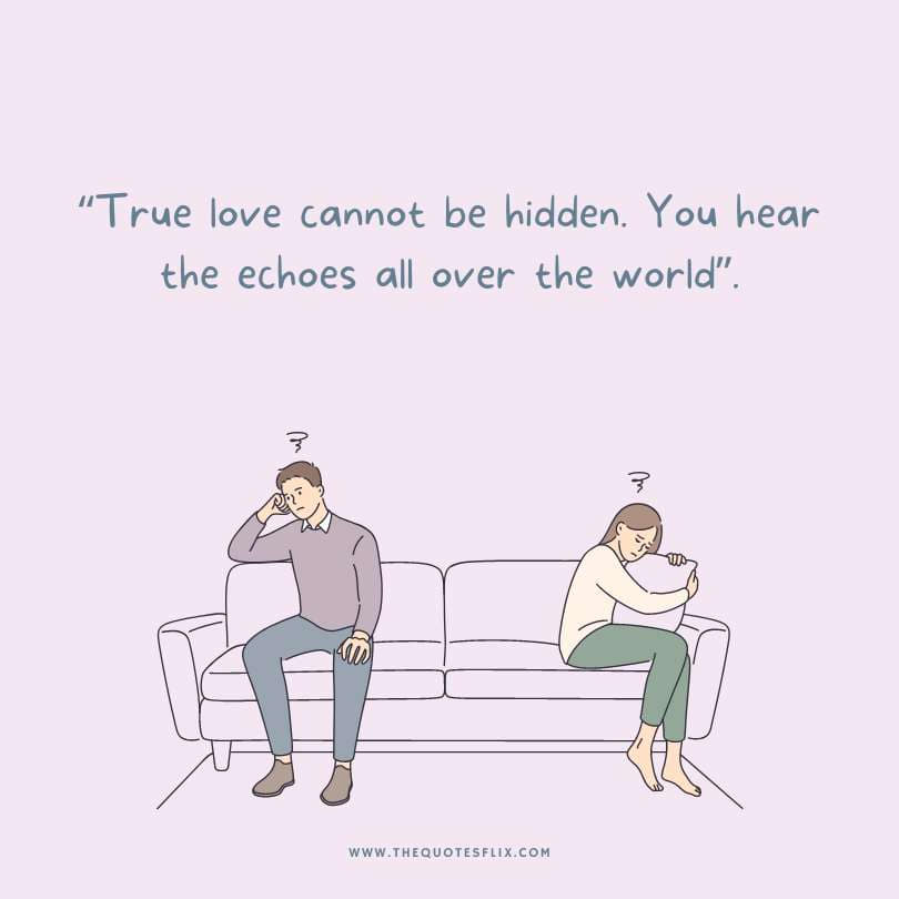 romantic deep love quotes for her - true love hidden hear echos over world